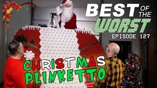 Best of the Worst: Christmas Plinketto