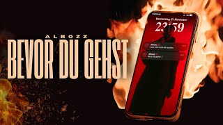 Albozz - Bevor Du Gehst