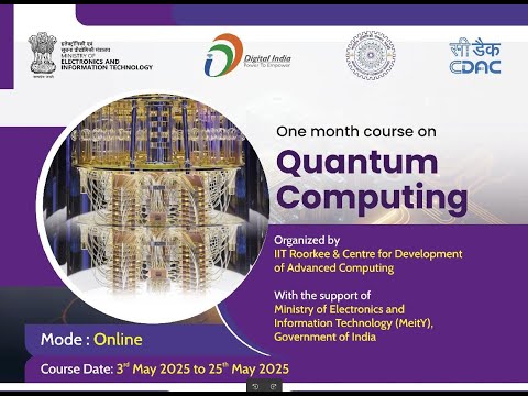 Inauguration Ceremony & Week 1-Day-1 :: 3rd May :: One Month Course on Quantum Computing By CDAC
