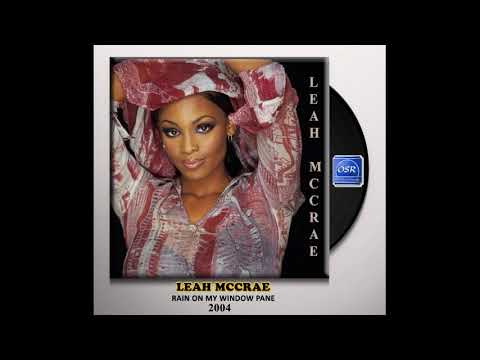 Leah Mccrae - Rain On My Window Pane (2004) - OSR SOUL GROOVE