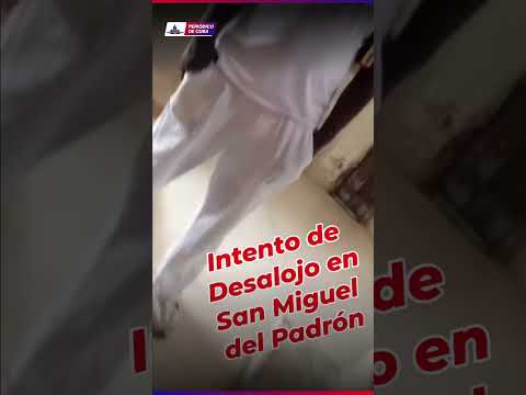 Madre desalojo La Habana: familias vulnerables enfrentan desalojo forzado en San Miguel del Padrón