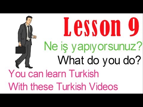 Learn Turkish Through Turkish Lesson 9 - What do you do?