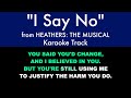 “I Say No” from Heathers: The Musical - Karaoke Track with Lyrics on Screen
