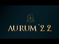 AURUM 22 Official Intro