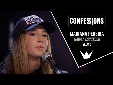 Confessions | Mariana Pereira - Nada a esconder (Slow J)