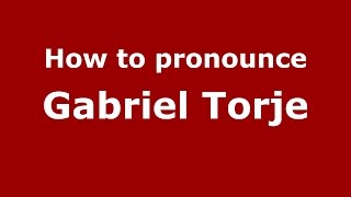 How to pronounce Gabriel Torje
