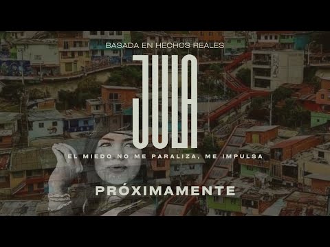 Cortometraje | JULA ¨El miedo no me paraliza, me impulsa¨