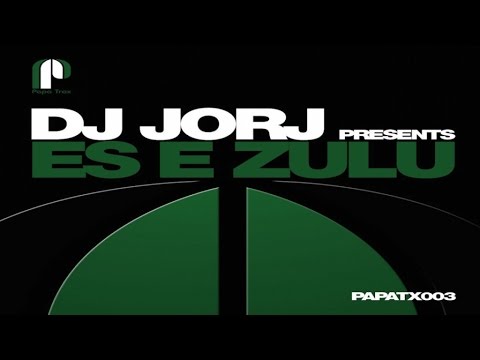 DJ Jorj - Es E Zulu (Club Zulu Mix)