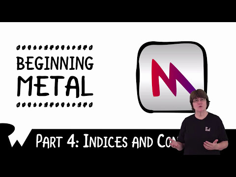 Beginning Metal - Indices and Constants - Swift, Xcode, and iOS