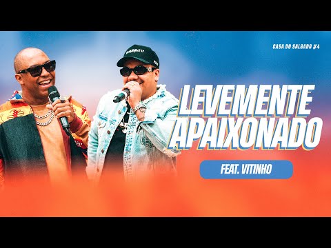 Casa do Salgado #4 Feat Vitinho - Levemente Apaixonado