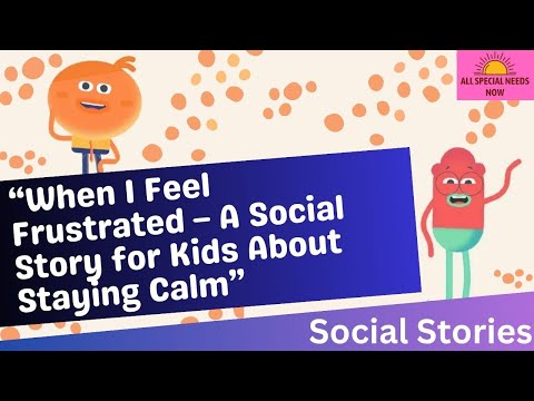 “When I Feel Frustrated – A Social Story for Kids About Staying Calm”