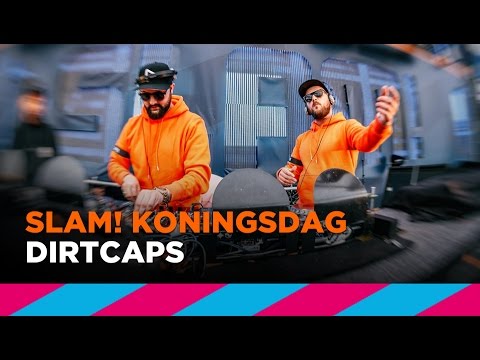 Dirtcaps (Full live-set) | SLAM! Koningsdag 2017