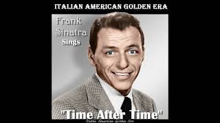 FRANK SINATRA - TIME AFTER TIME (Master Cut) '57