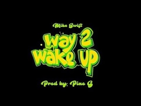 Mike Swift - Way 2 Wake Up (Hammock Films)