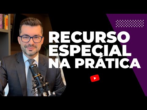 Tudo o que você precisa saber sobre recurso especial na prática