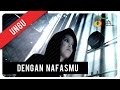 Ungu - Dengan NafasMu