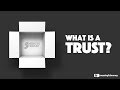 What is a trust? 5MF044