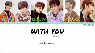 [HAN/ROM/ENG] ASTRO  (아스트로) - With You