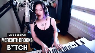 B*tch by Meredith Brooks | Elvann