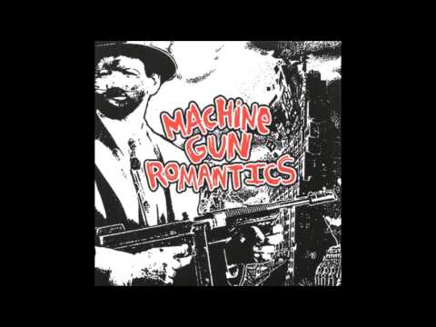 Machine Gun Romantics ‎– Everything So Far [FULL DISCOGRAPHY]