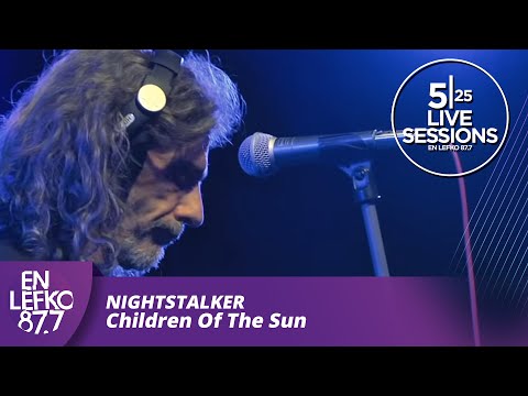 525 Live Sessions : Nightstalker - Children Of The Sun | En Lefko 87.7