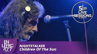525 Live Sessions : Nightstalker - Children Of The Sun | En Lefko 87.7