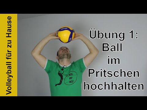Volleyball für zu Hause - Übung 1: Ball im Pritschen hochhalten
