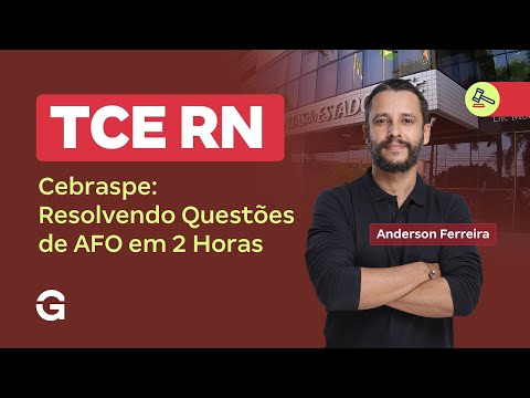 Concurso TCE RN | Cebraspe: Resolvendo Questões de AFO em 2 Horas