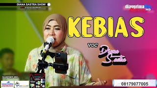 Download lagu KEBIAS COVER DIANA SASTRA mp3