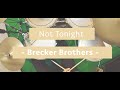 [AOR] Drum cover Not Tonight by The Brecker Brothers [Groovy Light Effect]