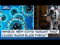 Nimbus Covid Variant Razor Blade Throat Symptoms Here S What All You Need To Know About Nimbus