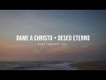 Dame A Cristo (Give Me Jesus) + Deseo Eterno - UPPERROOM | Instrumental Worship | Soaking Music