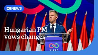 Hungary's Péter Magyar replaces Orbán, vows to realign with Europe after 16 years