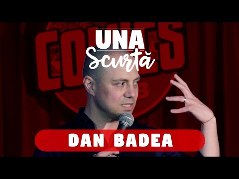 Una Scurtă - Episodul 10  (Dan Badea)