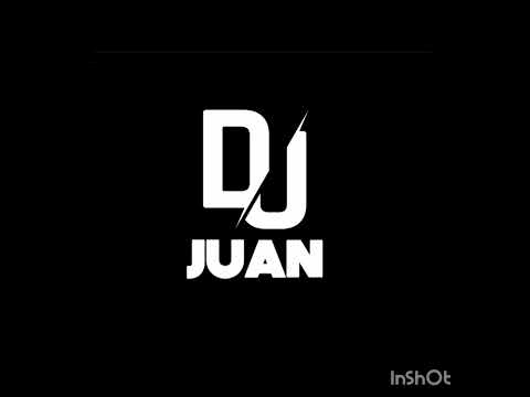 Dj juan fast remix 2024