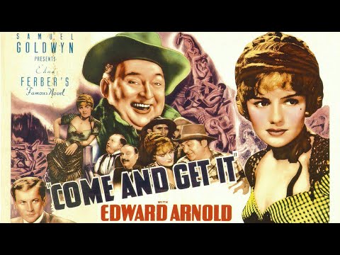 Come And Get It | Full Classic Movie | WATCH FOR FREE