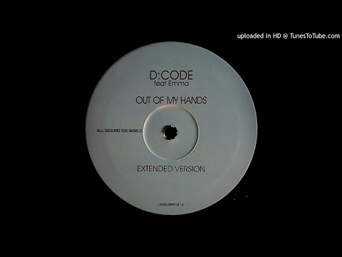 D CODE FEAT, EMMA - OUT OF MY HANDS (EXT MIX)