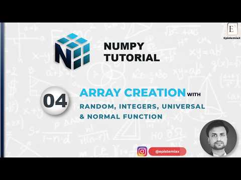 4. Random NumPy Arrays: Random, Integers, Normal & Uniform