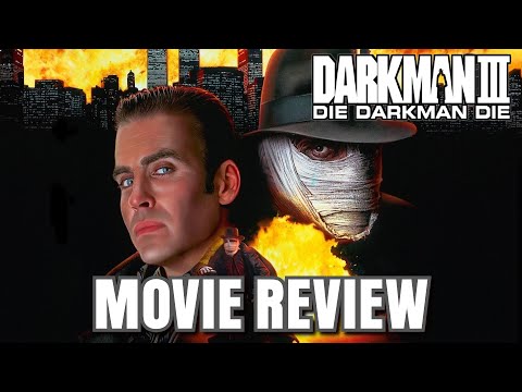 Darkman III: Die Darkman Die | Movie Review