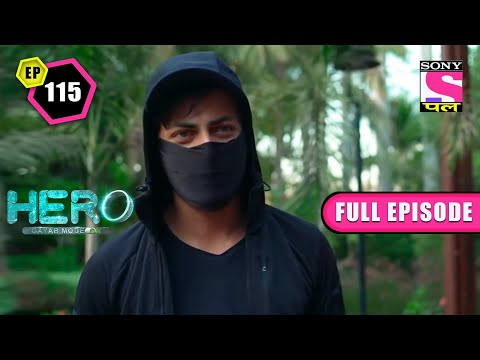 Taking Mumbai Back From The Goons | Hero: Gayab Mode On- Ep 115 | Full Episode | 6 April 2022