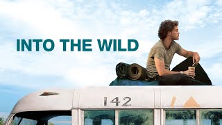 Into the Wild (2007) | Bande-annonce VOSTF (HD | 1080p | 5.1)