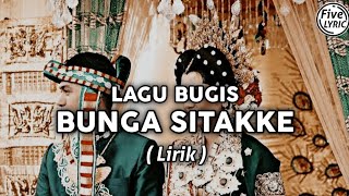 Download lagu LAGU BUGIS BUNGA SITAKKE Lirik... mp3