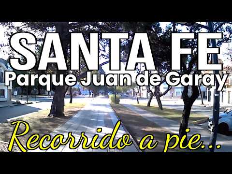 SANTA FE Parque Juan de Garay - Provincia de SANTA FE - ARGENTINA WALKING TOUR