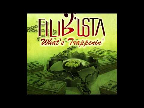Filibusta - ThaT iSH [What's Trappenin' EP]
