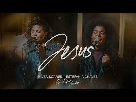 Jesus (acústico)- Nívea Soares  & Estefania Chaves