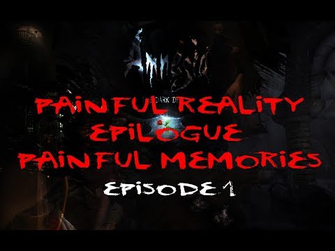 STARTING FROM THE END, OOPS - AMNESIA CUSTOM STORYtime - PAINFUL MEMORIES ep1