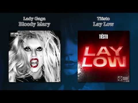 Tiësto & Lady Gaga - Lay Low / Bloody Mary (Mashup)