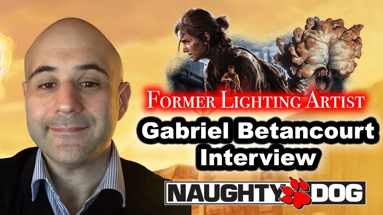 #206 - Gabriel Betancourt Interview On Naughty Dog, Last Of Us, Neil Druckmann, Lighting, Nintendo - YouTube