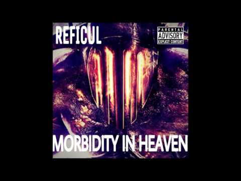 REFICUL - Morbidity In Heaven