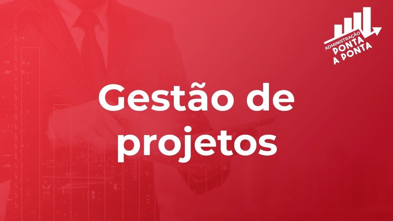 AO VIVO - Adm ponta a ponta: gestão de projetos | Prof. José Wesley